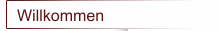 Willkommen